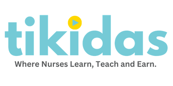 Tikidas — Where Nurses Learn, Teach and Earn.